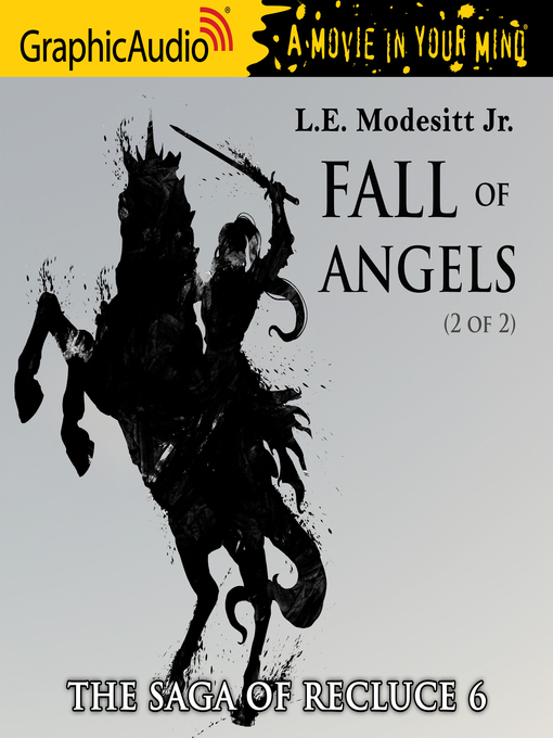 Title details for Fall of Angels, Part 2 of 2 by L.E. Modesitt, Jr. - Available